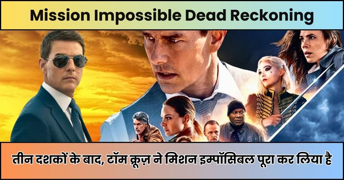 Mission Impossible Dead Reckoning